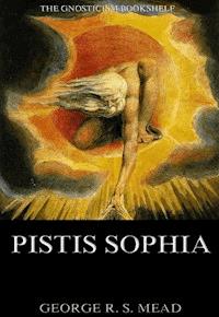 Pistis Sophia - G. R. S. Mead - ebook
