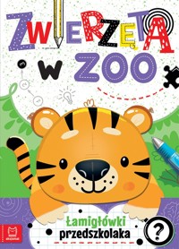 Zwierzęta w zoo. Łamigłówki przedszkolaka - Agnieszka Bator - książka