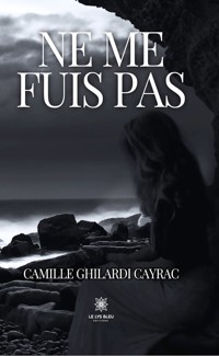 Ne me fuis pas - Camille Ghilardi Cayrac - ebook