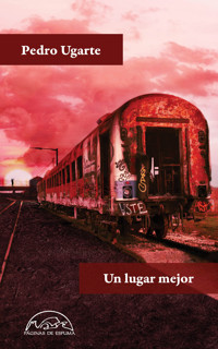 Un lugar mejor - Pedro Ugarte - ebook