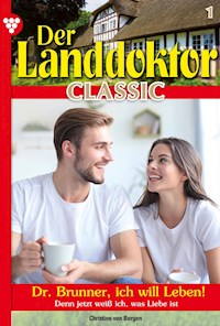 Der Landdoktor Classic 1 – Arztroman - Christine von Bergen - ebook