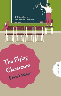 The Flying Classroom - Erich Kastner - ebook