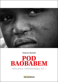 Pod Baobabem - Tadeusz Biedzki - książka