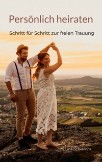 Persönlich heiraten - Lina Schramm - ebook