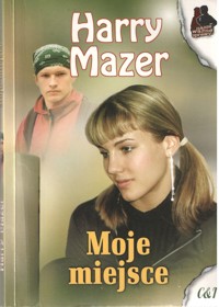 Moje miejsce - Harry Mazer - ebook