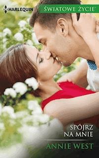 Spójrz na mnie - Annie West - ebook