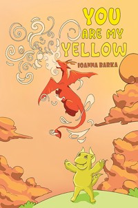 You Are My Yellow - Ioanna Barka - ebook