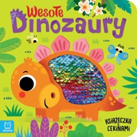 Wesołe dinozaury Książeczka z cekinami - Wasilewicz Grażyna - książka
