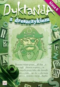 Dyktanda z dreszczykiem klasa 6 -  - książka