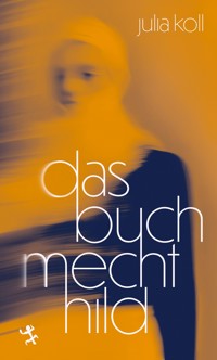 Das Buch Mechthild - Julia Koll - ebook