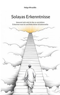 Solayas Erkenntnisse - Helga Wrazidlo - ebook