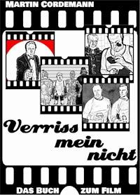 Verrissmeinnicht - Das Buch zum Film - Martin Cordemann - ebook