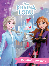 Bajkowe przygody. Disney Kraina Lodu - Ewa Tarnowska (tłum.), Anna Hikiert-Bereza (tłum.) - książka