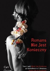 Romans nie jest konieczny - Cari Quinn - ebook