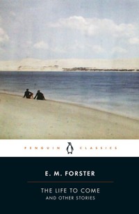 The Life to Come - Forster E. M. - książka