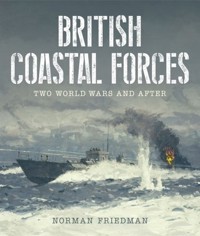 British Coastal Forces - Friedman Norman - książka