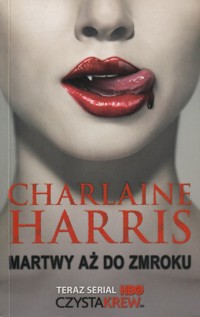 Martwy aż do zmroku - Charlaine Harris - ebook