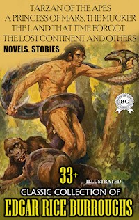 33+ Classic Collection of Edgar Rice Burroughs. Novels. Stories. Illustrated - Edgar Rice Burroughs - ebook