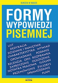 Formy wypowiedzi pisemnej - Karolina Szostak-Lubomska - książka