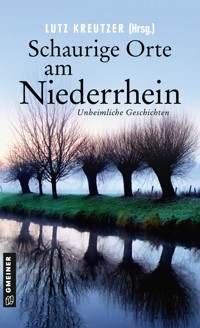 Schaurige Orte am Niederrhein - Angela Esser - ebook