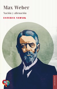 Max Weber - Esteban Vernik - ebook