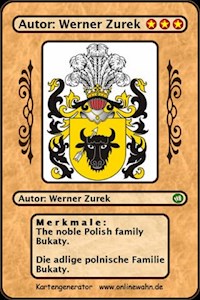 The noble Polish family Bukaty. Die adlige polnische Familie Bukaty. - Werner Zurek - ebook
