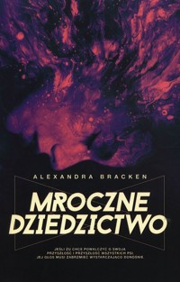 Mroczne dziedzictwo Mroczne umysły Tom 4 - Alexandra Bracken - książka