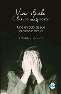 Vivir duele - Emilce Strucchi - ebook