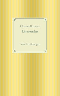Rheinmärchen - Clemens Brentano - ebook