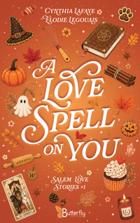 A Love Spell On You - Elodie Legouais - ebook