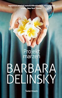 Projekt marzeń - Barbara Delinsky - książka