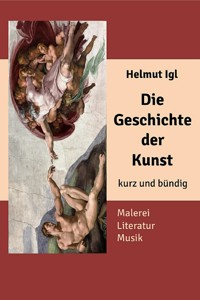 Die Geschichte der Kunst – kurz und bündig - Helmut Igl - ebook