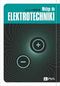 Wstęp do elektrotechniki - Cieślik Sławomir - książka