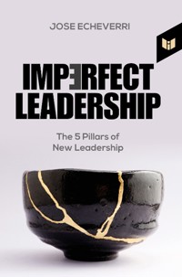 Imperfect Leadership - Jose Echeverri - ebook
