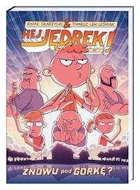 Hej, Jędrek. Znowu pod górkę? - Rafał Skarżycki - książka