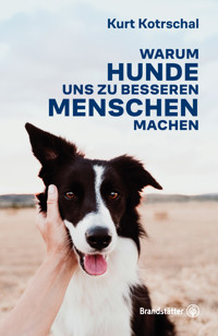 Warum Hunde uns zu besseren Menschen machen - Kurt Kotrschal - ebook