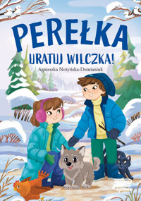 Perełka. Uratuj wilczka! - Agnieszka Nożyńska-Demianiuk - książka