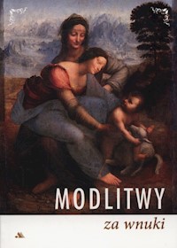 Modlitwy za wnuki -  - książka