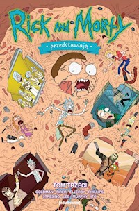 Rick i Morty przedstawiają Tom 3 -  - książka