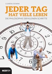Jeder Tag hat viele Leben - clemens  sedmak - ebook