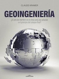 Geoingeniería - Claude Kramer - ebook