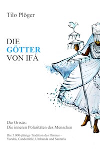 DIE GÖTTER VON IFÁ - Tilo Plöger - ebook