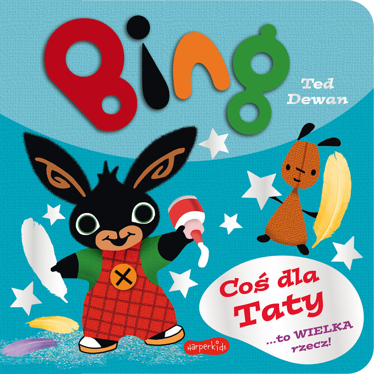 Bing. Coś dla Taty - Ted Dewan - książka