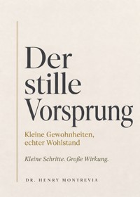 Der stille Vorsprung - Henry Montrevia - ebook