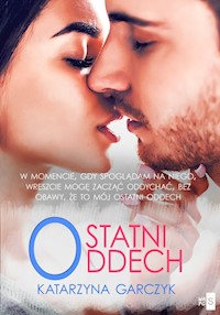Ostatni oddech - Garczyk Katarzyna - ebook + książka