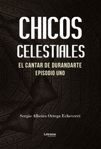 Chicos celestiales - Sergio Albeiro Ortega Echeverri - ebook