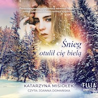 Śnieg otulił cię bielą - Katarzyna Misiołek - audiobook + książka