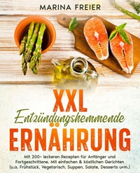 XXL Entzündungshemmende Ernährung - Marina Freier - ebook