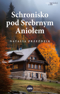 Schronisko pod Srebrnym Aniołem - Przeździk Natalia - ebook + książka