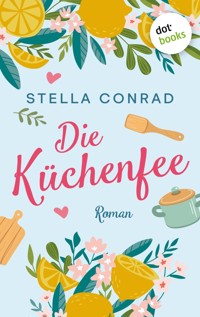 Die Küchenfee - Stella Conrad - ebook